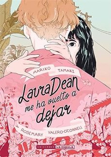 laura dean me ha vuelto a dejar (ed. 2023)-mariko tamaki-9788418809750