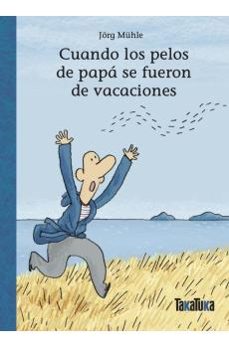 cuando los pelos de papa se fueron de vacaciones-jorg muhle-9788418821950
