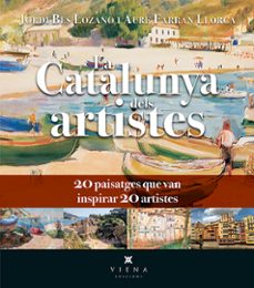la catalunya dels artistes-jordi bes lozano-9788418908750