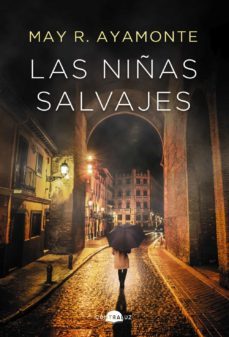 las niñas salvajes (ebook)-may r. ayamonte-9788418945250