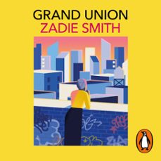grand union-zadie smith-9788418968150