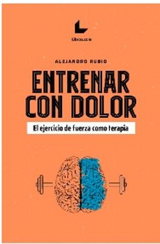 entrenar con dolor-alejandro rubio-9788419174550