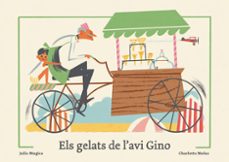 els gelats de l avi gino-julie mugica-9788419262950