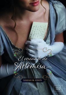 el encanto de artemisa-sarah m. eden-9788419386250