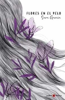 flores en el pelo-sara garcia-9788419411150