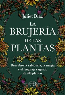 la brujeria de las plantas (e-book) (ebook)-juliet diaz-9788419510150