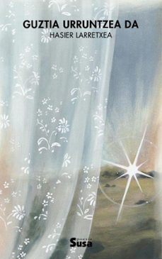 guztia urruntzea da-hasier larretxea-9788419570550