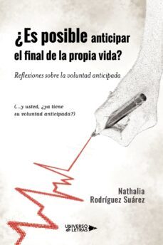 ¿es posible anticipar el final de la propia vida? reflexiones sobre la voluntad (ebook)-nathalia rodriguez suarez-9788419612250