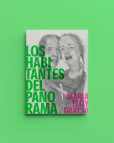 los habitantes del panorama (ebook)-maría eloy garcía-9788419753250