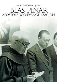 blas piñar. apostolado y evangelización-antonio casado mena-9788419764850