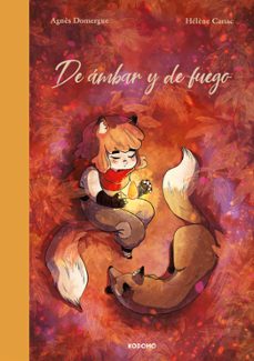 de ambar y de fuego-agnes domergue-9788419811950