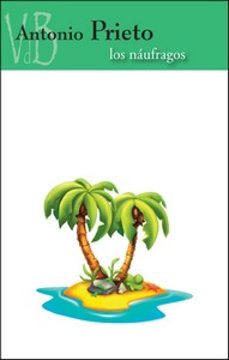 los naufragos-antonio prieto-9788419850850