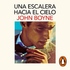 una escalera hacia el cielo (audiolibro)-john boyne-9788419851550