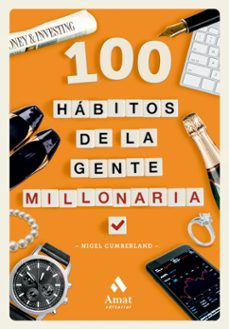 100 habitos de la gente millonaria (ebook)-nigel cumberland-9788419870650