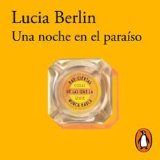 una noche en el paraiso (audiolibro)-lucia berlin-9788420437750