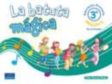 la batuta magica: musica. actividades  (3º educacion primaria)-9788420539850