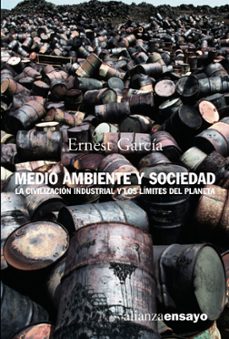 medio ambiente y sociedad: la civilizacion industrial y los limit es del planeta-9788420641850