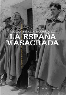 la españa masacrada: la represion franquista de guerra y posguerr a-9788420653150