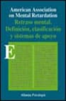 retraso mental: definicion, clasificacion y sistemas de apoyo-miguel angel verdugo alonso-9788420665450