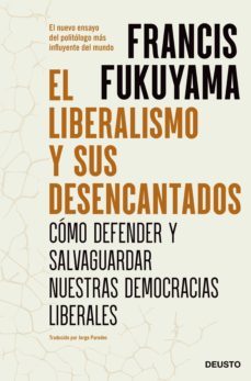 el liberalismo y sus desencantados (ebook)-francis fukuyama-9788423434350