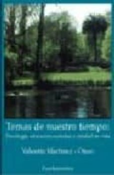 temas de nuestro tiempo: psicologia, educacion, sociedad y calida d de vida-9788424508050