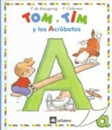 tom y tim y los acrobatas-pascale de bourgoing-9788424652050