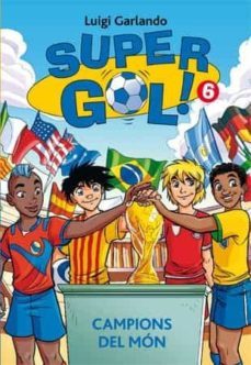 supergol 6. campions del mon-9788424653750