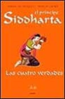 el principe siddharta ii. las cuatro verdades-9788425334450