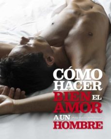 como hacer bien el amor a un hombre-anne hooper-phillip hodson-9788425337550