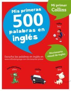 mi primer collins: diccionario visual para iniciarse en el aprend izaje del ingles-9788425346750