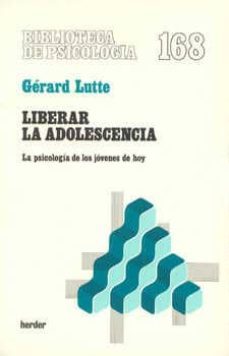 liberar la adolescencia-9788425417450