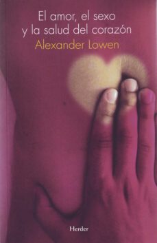 el amor, el sexo y la salud del corazon (ebook)-9788425431050