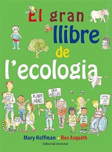 el gran llibre de l ecologia-mary hoffman-ros asquith-9788426141750