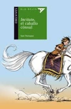 incitato, el caballo consul-kate thompson-9788426381750