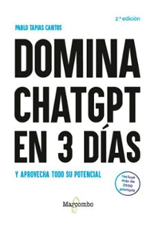 domina chatgpt en 3 dias y aprovecha todo su potencial - 2.ª edicion (ebook)-pablo tapias cantos-9788426740250