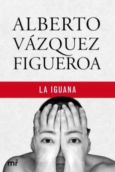 la iguana (ebook)-alberto vazquez figueroa-9788427040250