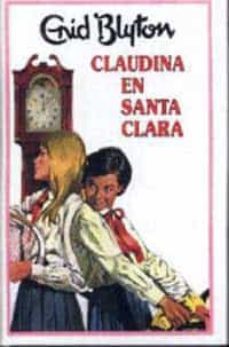 claudina en santa clara-enid blyton-9788427234550