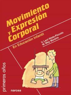 movimiento y expresion corporal en educacion infantil (ebook)-vilma leni nista piccolo-wagner wey moreira-9788427722750