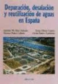 depuracion, desalacion y reutilizacion de aguas en españa-9788428109550
