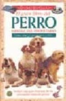 el gran libro del perro: manual del propietario-9788428211550