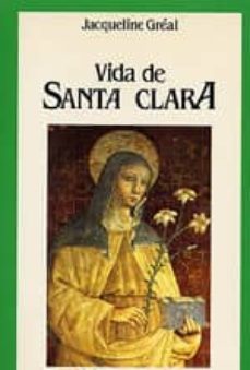 vida de santa clara-jacqueline greal-9788428514750