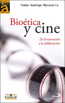 bioetica y cine: de la narracion a la deliberacion-9788428536950