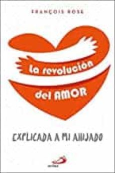 la revolución del amor-françois rose-9788428556750