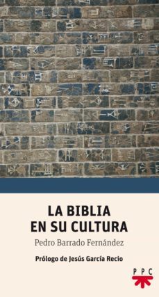 la biblia en su cultura (ebook)-pedro barrado fernandez-9788428825450