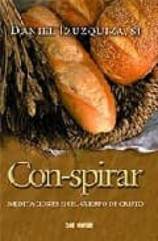 con-spirar: meditaciones sobre el cuerpo de cristo-9788429316650