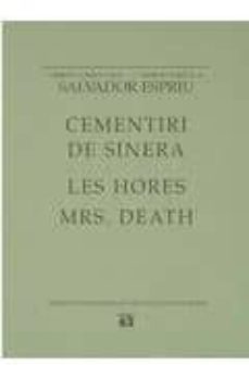 cementiri de sinera; les hores; mrs. death-9788429753950