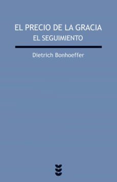 el precio de la gracia: el seguimiento-9788430100750