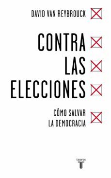 contra las elecciones (ebook)-david van reybrouck-9788430618750