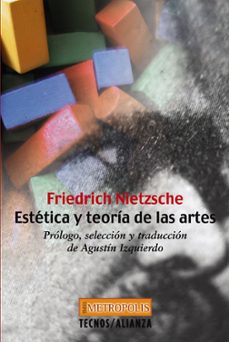 estetica y teoria de las artes: prologo, seleccion y traduccion d e agustin izquierdo-friedrich nietzsche-9788430940950