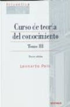 curso de teoria del conocimiento t.iii 3ªed-leonardo polo-9788431323950